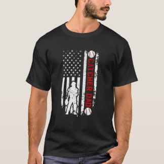 Baseball Catcher Dad Of A Baseball Catcher Father T-Shirt