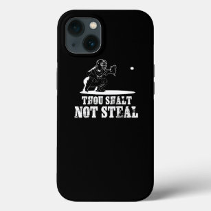 Baseball Catcher Joke - Thou Shalt Not Steal iPhone 13 Case