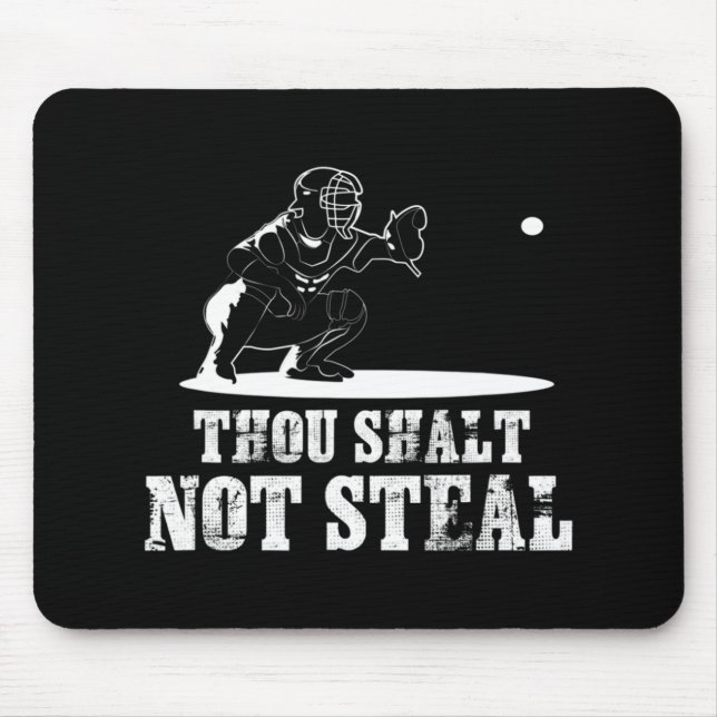 Baseball Catcher  Thou Shalt Not Steal - Religious Mouse Pad (Front)