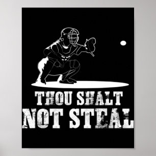 Baseball Catcher Thou Shalt Not Steal - Religious Poster