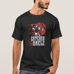 Baseball Catcher Uncle Of A Baseball Catcher T-Shirt