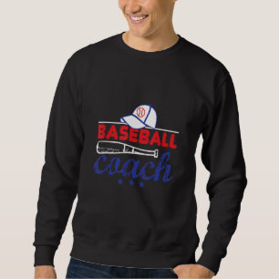 Baseball Coach Baseball Player Baseball Sweatshirt