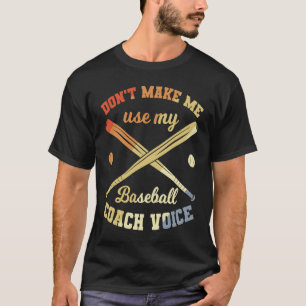 Baseball Coach Saying Vintage Look Baseball Instru T-Shirt