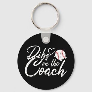 Baseball Coach Wife Dibs on the Coach Keychain