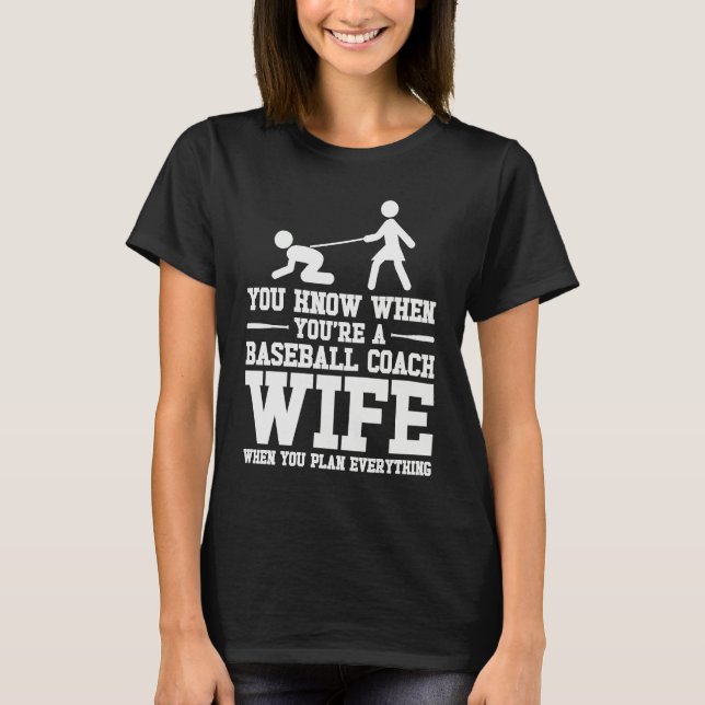 Baseball Coach Wife Professional Mom Instructor T-Shirt (Front)