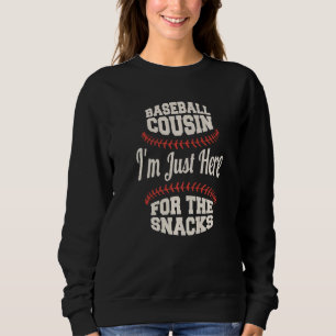 Baseball Cousin I'm Just Here for the Snacks Premi Sweatshirt