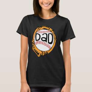 Baseball Dad  For Baseball Softball Mom Father's D T-Shirt