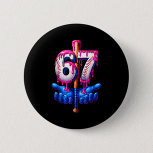 Baseball Drip 6 7 Number 67 Six Seven Meme Mens Bo 2 Inch Round Button