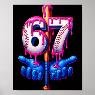 Baseball Drip 6 7 Number 67 Six Seven Meme Mens Bo Poster