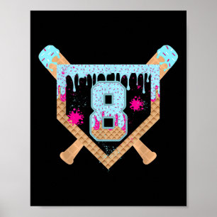 Baseball Drip Ice Cream Dripping 8 Year Old 8th Bi Poster
