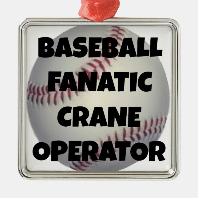 Baseball Fanatic Crane Operator Metal Ornament (Front)