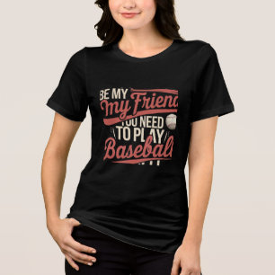 Baseball Friendship Rules Tri-Blend Shirt