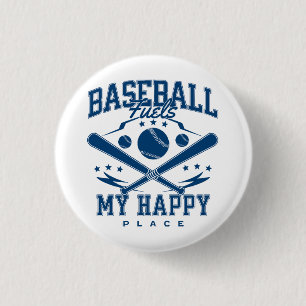 Baseball Fuels My Happy Place 1 Inch Round Button