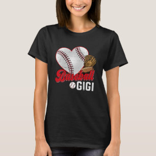 Baseball Gigi Baseball  Cute Mother s Day Girl Wom T-Shirt