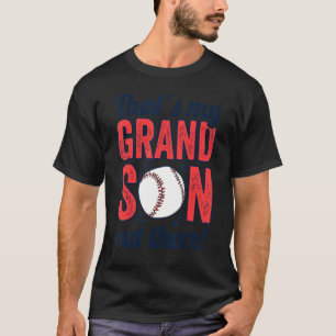 baseball grandma that's my grandson out there foo T-Shirt