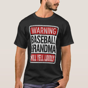 Baseball Grandma Warning Sign Fun Baseball Player T-Shirt