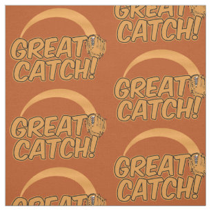 Baseball GREAT CATCH! custom fabric