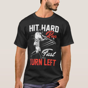 Baseball Hit Hard Run Fast Turn Left Sport Vintag T-Shirt