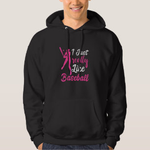 Baseball I Just Really Like Baseball Team Softball Hoodie