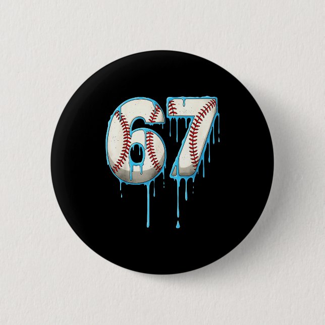 Baseball Ice Cream Drip 67 Six Seven Meme Number 6 2 Inch Round Button (Front)