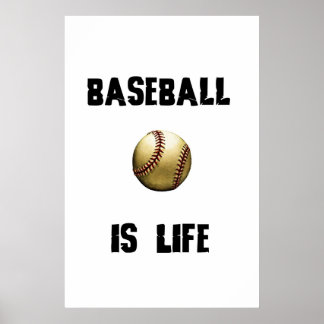 Baseball is LIfe Poster
