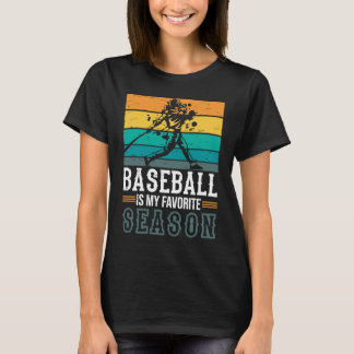 Baseball Is My Favorite Season Game Bat For Men Ki T-Shirt