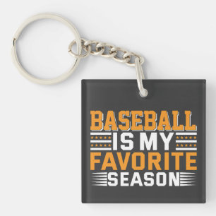 Baseball Is My Favourite Season Keychain