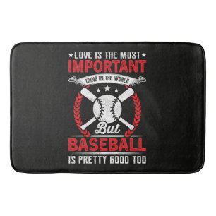 Baseball Is Pretty Good Bath Mat