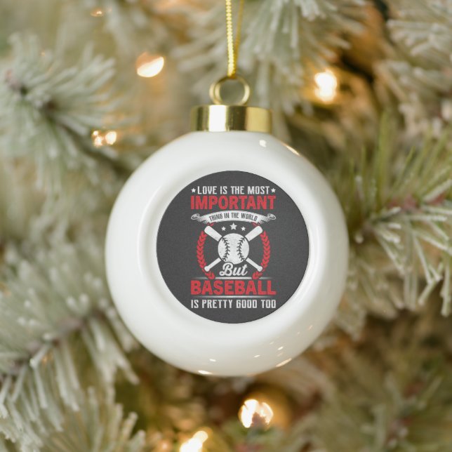  Baseball Is Pretty Good Ceramic Ball Christmas Ornament (Tree)