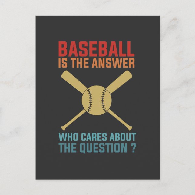 Baseball is the answer who cares about postcard (Front)