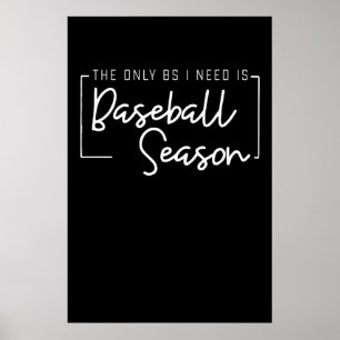 Baseball Lover All I Need Is Baseball Sport Lover Poster