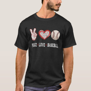 Baseball lovers Player fans Peace love Baseball T-Shirt