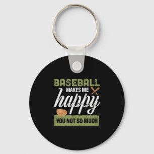 Baseball Makes Me Happy You Not So Much Gift Baseb Keychain