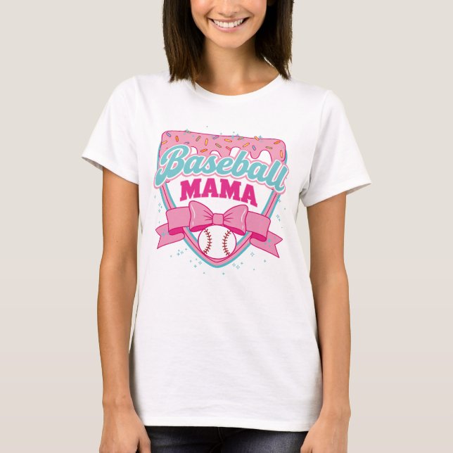 Baseball Mama. T-Shirt (Front)