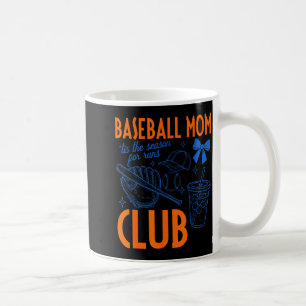 Baseball mom club tis the season for runs funny coffee mug