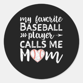 Baseball Mom My Favourite Player Calls Me Mom Classic Round Sticker