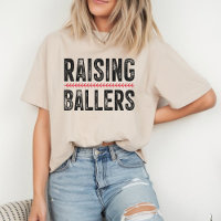 Baseball Mom Shirt Raising Ballers Softball Shirt