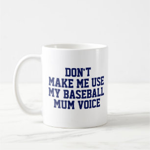 Baseball mum Gift Mug   Funny Quote Slogan Coach