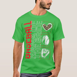 Baseball Nana Of The Bride Game Day Leopard Heart T-Shirt