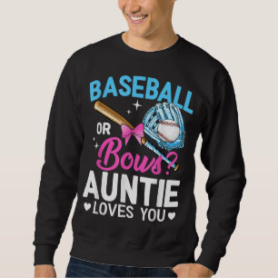 Baseball Or Bows Auntie Loves You Gender Reveal Sweatshirt