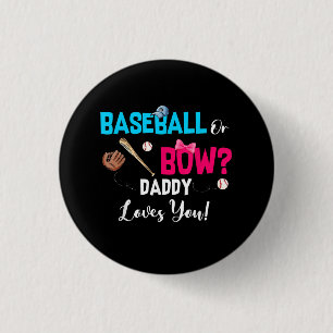 Baseball Or Bows Gender Reveal Party Daddy Loves 1 Inch Round Button