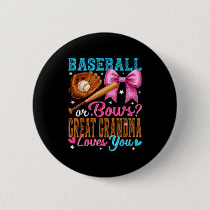 Baseball Or Bows Great Grandma Loves You Gender Re 2 Inch Round Button