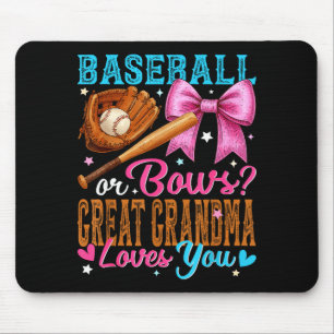 Baseball Or Bows Great Grandma Loves You Gender Re Mouse Pad