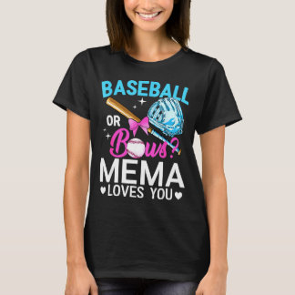 Baseball or bows mema loves gender reveal boy or T-Shirt