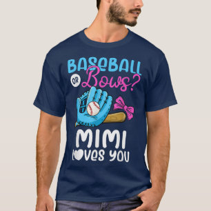Baseball Or Bows Mimi Loves You Pink or Blue Gende T-Shirt