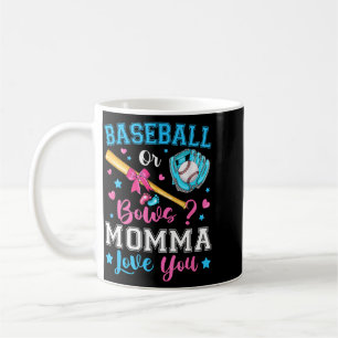 Baseball Or Bows Momma Loves Gender Reveal Coffee Mug