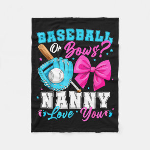 Baseball Or Bows Nanny Loves You Gender Reveal Fam Fleece Blanket