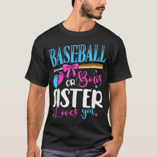 Baseball Or Bows Sister Loves You Pink or Blue Gen T-Shirt