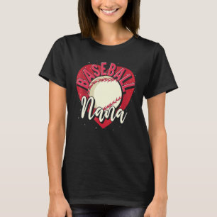 Baseball Player Nana Grandma Heart Mothers Day Bas T-Shirt