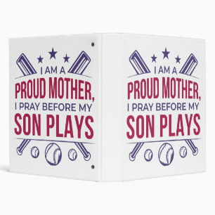Baseball Proud Mother I Pray Before My Son Plays  Binder